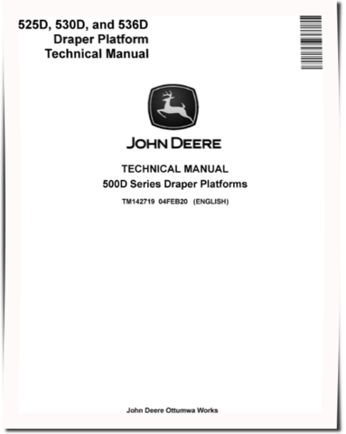 John Deere 525D, 530D and 536D Draper Platforms Technical Manual (TM142719)