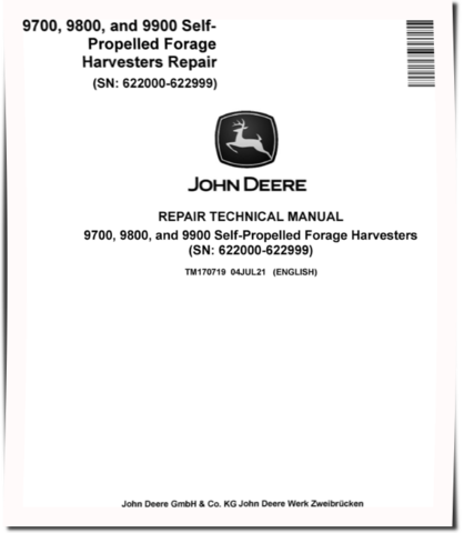 John Deere 9700, 9800 and 9900 Self-Propelled Forage Harvesters (SN: 622000-622999) Repair Manual (TM170719)