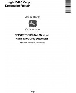Hagie D400 Crop Detasseler Repair Technical Manual (TM152919)