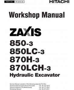 Hitachi Zaxis 850-3, 850LC-3, 870H-3, 870LCH-3 Hydraulic Excavator Workshop Service Manual