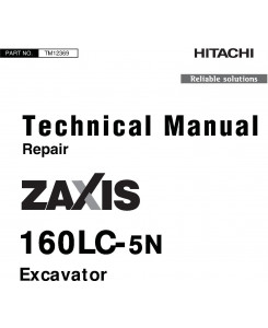 Hitachi Zaxis 160LC-5N Excavator Repair Technical Manual (TM12369)