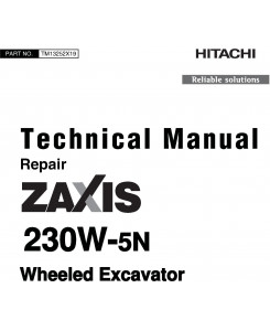 Hitachi Zaxis 230W-5N Wheeled Excavator Repair Technical Manual (TM13252X19)