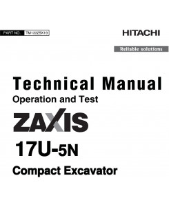 Hitachi Zaxis 17U-5N Compact Excavator Operation & Test Technical Manual (TM13329X19)