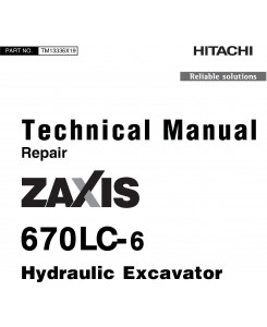 Hitachi Zaxis 670LC-6 Excavator Repair Technical Manual (TM13336X19)