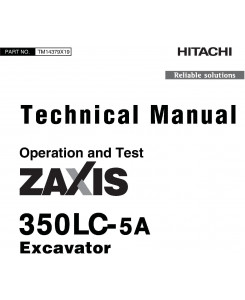 Hitachi Zaxis 350LC-5A Excavator Operation & Test Technical Manual (TM14379X19)