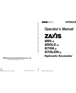 Hitachi Zaxis 850-3, 850LC-3, 870H-3, 870LCH-3 Excavator Operators Manual w/Maintenance Instructions