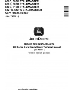 John Deere 600 Series Corn Heads Repair Technical Manual Repair Technical Manual (TM133519)