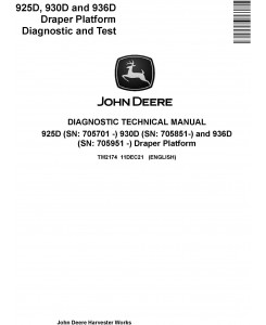 John Deere 925D (SN: 705701-)  930D (SN:705851-)  and 936D (SN:705951 -) Draper Platform Diagnostic Technical Manual (TM2174)