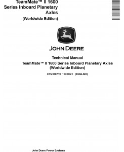 John Deere TeamMate™ II 1600 Series Inboard Planetary Axles Technical Manual (CTM138719)