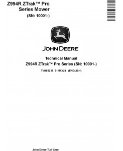 John Deere Z994R ZTrak™ Pro Series Technical Manual (TM156219)