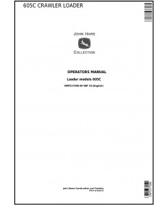 OMT217598 - John Deere 605C Crawler Loader Operators Manual