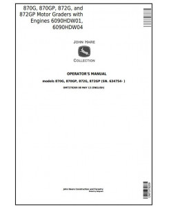 OMT278209 - John Deere 870G, 870GP, 872G, 872GP (SN. 634754-) Motor Grader Operator's Manual