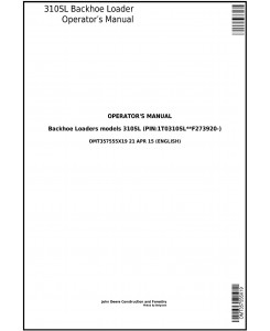 OMT357555X19 - John Deere 310SL Backhoe Loader (PIN: 1T0310SL__F273920-) Operators Manual