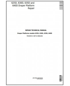 TM103919 - John Deere 625D, 630D, 635D and 640D Draper Platform Service Repair Technical Manual