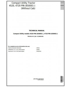 TM105119 - John Deere 4520, 4720 Compact Utility Tractors W/O Cab (SN. 650001-) Technical Service Manual