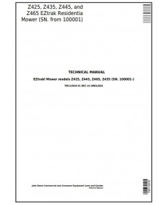 TM113019 - John Deere Z425, Z435, Z445, Z465 EZtrak Residential Mower (SN.100001-) Technical Service Manual