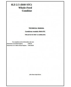 TM116719 - John Deere 4LZ-2.5 (R40 STC) Whole-Feed Combine Diagnostic and Repair Technical Manual