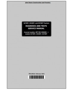 TM119619 - John Deere 9470RT, 9520RT, 9570RT Tracks Tractors Diagnosis and Tests Service Manual