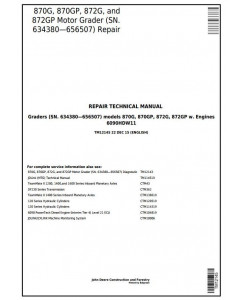 TM12145 - John Deere 870G, 870GP, 872G, 872GP (SN.634380-656507) Motor Grader Repair Technical Manual