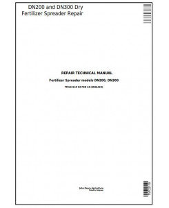 TM122119 - John Deere DN200, DN300 Dry Fertilizer Spreader Sprayers Service Repair Technical Manual