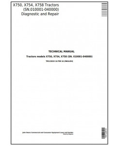 TM122819 - John Deere X750, X754, X758 Signature Series Tractors (SN.010001-040000) Technical Service Manual