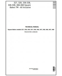 TM1243 - John Deere 327, 328, 336, 337, 338, 346, 347, 348, 466, 467, 468 Square Balers Technical Service Manual