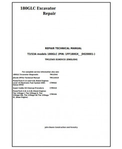 TM12545 - John Deere 180GLC (PIN: 1FF180GX__D020001-) T3/S3A Excavator Service Repair Manual