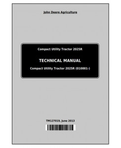 TM127019 - John Deere Compact Utility Tractor 2025R Technical Service Manual