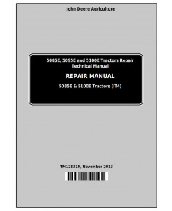 TM128319 - John Deere Tractors 5085E, 5095E and 5100E Service Repair Technical Manual