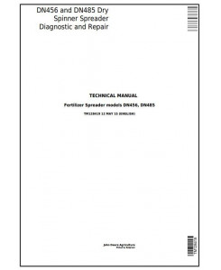 TM128419 - John Deere DN456, DN485 Dry Spinner Spreader Fertilize Sprayers Diagnostic Service Manual