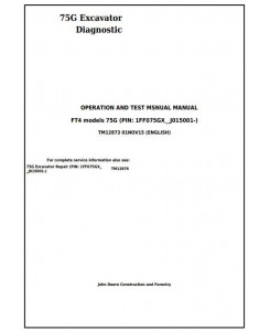 TM12873 - John Deere 75G FT4 Excavator Diagnostic, Operation and Test Service Manual