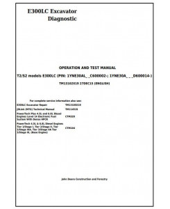 TM13102X19 - John Deere E300LC (T2/S2) Excavator Diagnostic, Operation and Test Service Manual