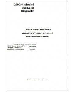 TM13249X19 - John Deere 230GW Wheeled Excavator Diagnostic, Operation and Test Service Manual
