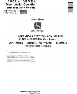 John Deere 316GR and 318G Skid Steer Loader Operation & Test Technical Service Manual (TM13857X19)