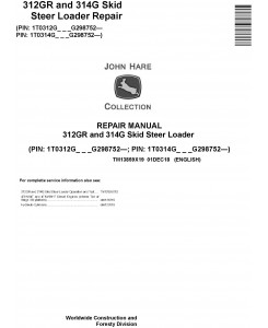 John Deere 312GR and 314G Skid Steer Loader Repair Service Manual (TM13859X19)