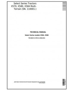 TM138819 - John Deere X570, X580, X584 (SN.110001-) Select Series Riding Lawn Tractors Technical Manual