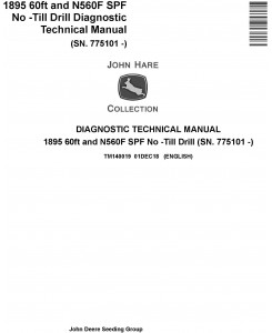 John Deere 1895 60ft and N560F SPF No -Till Drill Diagnostic Technical Service Manual (TM140019)