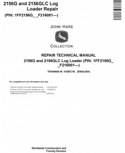 John Deere 2156G, 2156GLC (SN. F216001-) Log Loader Repair Technical Service Manual (TM14046X19)