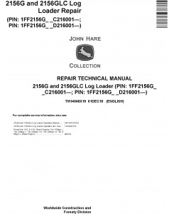 John Deere 2156G, 2156GLC (SN. C216001-, D216001) Log Loader Repair Technical Manual (TM14048X19)