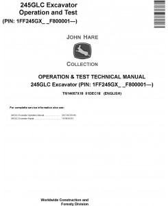 John Deere 245GLC (SN.from F800001) Excavator Operation & Test Technical Service Manual (TM14057X19)