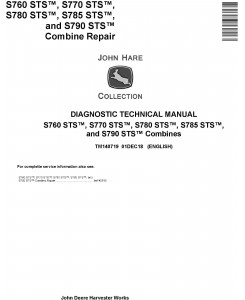 John Deere S760, S770, S780, S785, S790 STS Combines Diagnostic Technical Service Manual (TM140719)