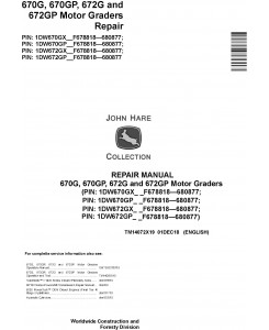 John Deere 670G, 670GP, 672G, 672GP (SN.F678818-680877) Motor Graders Repair Manual (TM14072X19)