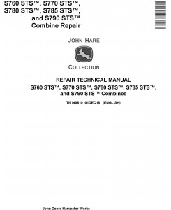 John Deere S760, S770, S780, S785, S790 STS Combines Repair Technical Service Manual (TM140819)