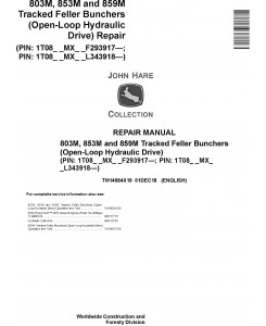 John Deere 803M,853M,859M (SN.F293917-,L343918-) Feller Buncher (Open-Loop) Repair Manual TM14084X19
