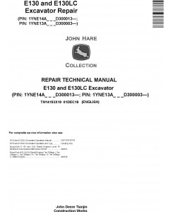 John Deere E130, E130LC (SN.from D300003) Excavator Repair Technical Manual (TM14153X19)