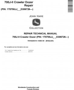 John Deere 700J-II (SN. From D306726) Crawler Dozer Repair Technical Service Manual (TM14225X19)
