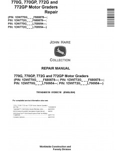 John Deere 770G, 770GP, 772G, 772GP (SN. F680878-,L700954-) Motor Graders Repair Manual (TM14245X19)