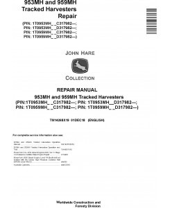 John Deere 953MH, 959MH (SN.C317982-,D317982-) Tracked Harvesters Service Repair Manual (TM14268X19)