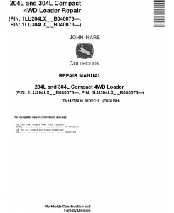 John Deere 204L and 304L (SN. B040073-) Compact 4WD Loader Service Repair Manual (TM14272X19)