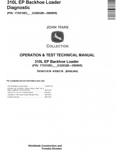 John Deere 310L EP Backhoe Loader Operation & Test Technical Manual (TM14311X19)